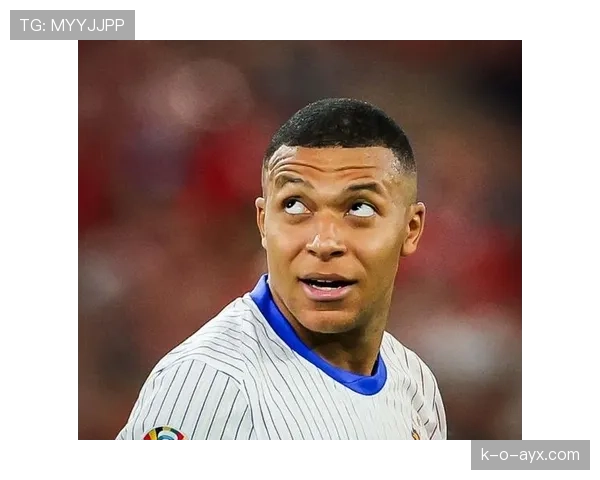 姆巴佩作为德尚爱将状态回暖表现稳健